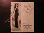 Pit&eacute;'s Femme Fatale Pocket Guide to Land Aquisition